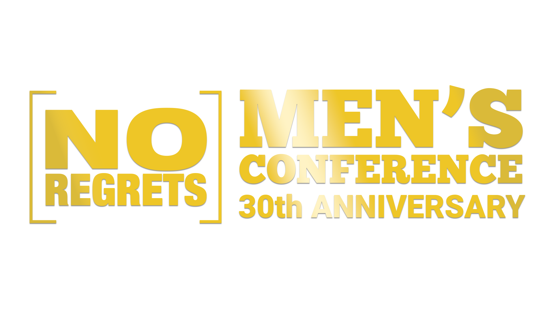 No Regrets Men's Conference No Regrets Men's Conference
